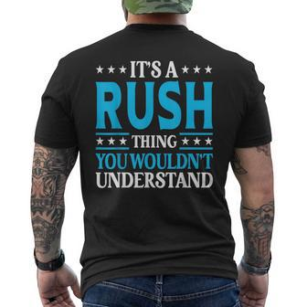 Its A Rush Thing Surname Funny Family Last Name Rush Funny Last Name Designs Funny Gifts Mens Back Print T-shirt | Mazezy DE