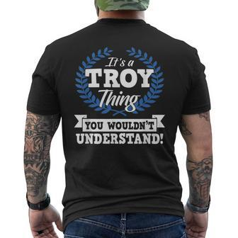 Its A Troy Thing You Wouldnt Understand Name Mens Back Print T-shirt | Mazezy