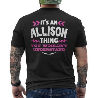 Its An Allison Thing You Wouldn't Understand Custom Men's T-shirt Back Print - Seseable
