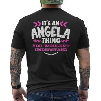 Its An Angela Thing You Wouldn't Understand Birthday Men's T-shirt Back Print - Seseable
