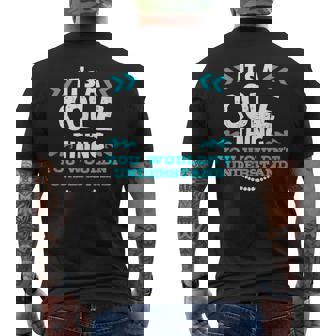 Its A Cole Thing You Wouldnt Understand Custom Birthday Men's T-shirt Back Print | Seseable CA