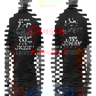 Its A Cousin Thing You Wouldnt Understand Cousin Men's T-shirt Back Print | Seseable CA