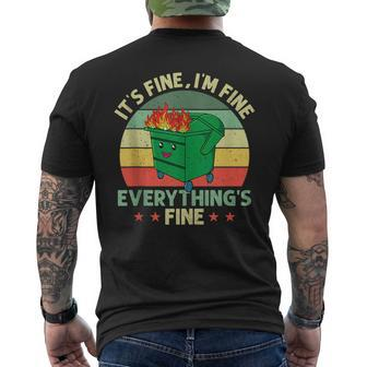 Its Fine Im Fine Everything Is Fine Dumpster Fire Retro Mens Back Print T-shirt | Mazezy