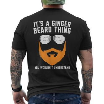 Its A Ginger Beard Thing You Wouldnt Understand Men's T-shirt Back Print - Seseable
