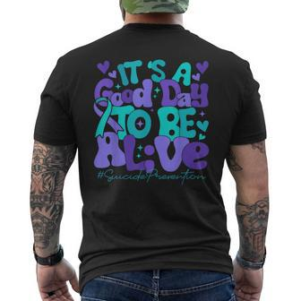 Its A Good Day To Be Live Suicide Prevention Awareness Month Men's T-shirt Back Print | Mazezy