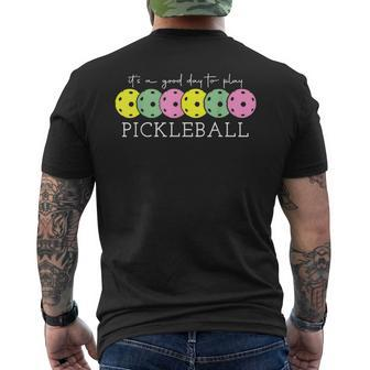 Its A Good Days To Play Pickleball Dink Player Pickleball Mens Back Print T-shirt - Seseable
