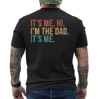 Its Me Hi I'm The Dad Its Me Fathers Day Daddy Men's T-shirt Back Print - Thegiftio UK