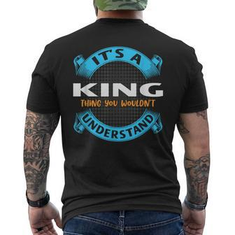Its A King Thing You Wouldnt Understand Name Nickname Men's T-shirt Back Print - Seseable