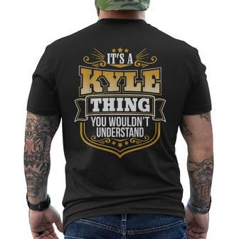 Its A Kyle Thing You Wouldnt Understand Kyle Men's T-shirt Back Print | Mazezy UK