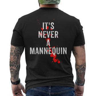 It's Never A Mannequin True Crime Podcast Tv Shows Lovers Tv Shows Men's T-shirt Back Print | Mazezy
