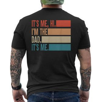 Its Me Hi Im The Dad Its Me Fathers Day Gift From Kids Mens Back Print T-shirt - Thegiftio UK
