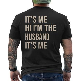 Its Me Hi Im The Husband Its Me Funny Husband Mens Back Print T-shirt - Thegiftio UK