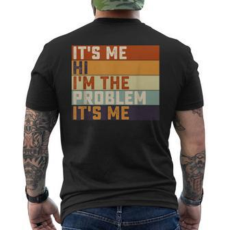 Its Me Hi Im The Problem Its Me Retro Vintage Mens Back Print T-shirt - Thegiftio UK