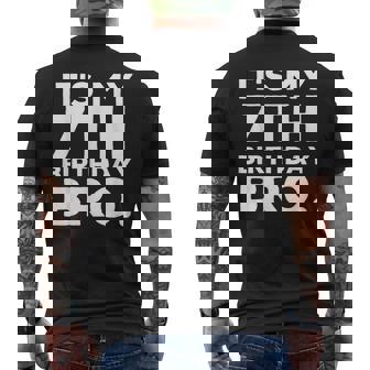 Its My 7Th Birthday Bro - Boys 7 Years Old Birthday Party Mens Back Print T-shirt | Mazezy