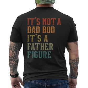 Its Not A Dad Bod Its A Father Figure Funny Retro Vintage Mens Back Print T-shirt - Seseable