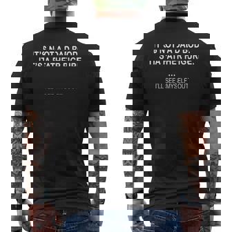 Its Not A Dad Bod Its A Father Figure Ill See Myself Out Men's Back Print T-shirt | Mazezy