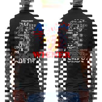 Its Not The 4Th Of July Until My Wiener Comes Out Hotdogs Mens Back Print T-shirt | Mazezy