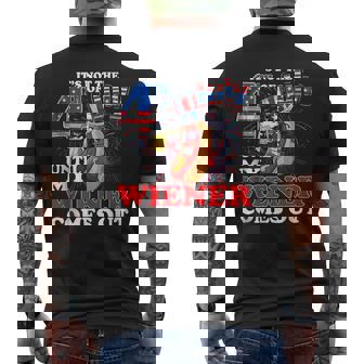 Its Not The 4Th Of July Until My Wiener Comes Out Hotdogs Mens Back Print T-shirt | Mazezy