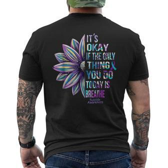 It's Okay If The Only Thing You Do Today Is Breathe Men's T-shirt Back Print - Thegiftio UK