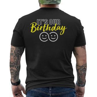 Its Our Birthday Funny Twins Its Our Birthday Twins Mens Back Print T-shirt | Mazezy
