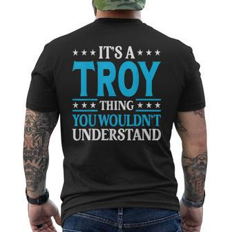 Its A Troy Thing Wouldnt Understand Personal Name Troy Men's Back Print T-shirt | Mazezy