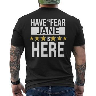 Jane Name Gift Have No Fear Jane Is Here Mens Back Print T-shirt - Seseable