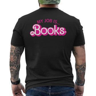 My Job Is Books Retro Pink Style Reading Books Men's T-shirt Back Print