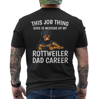 This Job Thing Rottweiler Dad Career Rottweiler Men's Back Print T-shirt | Mazezy