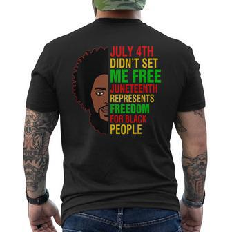 July 4Th Dont Set Me Free Junenth Freedom Proud Black Men Mens Back Print T-shirt | Mazezy