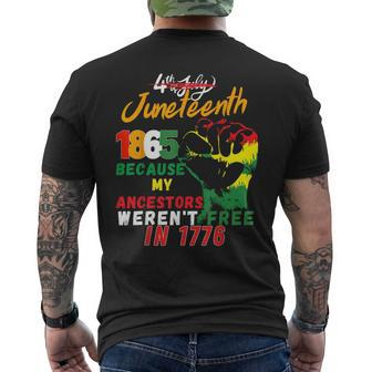 July 4Th Junenth 1865 Because My Ancestors Werent Free Mens Back Print T-shirt | Mazezy