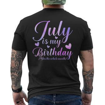 July Is My Birthday Yes The Whole Month Mens Back Print T-shirt - Seseable