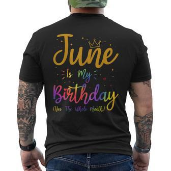 June Is My Birthday Yes The Whole Month Tie Dye And Crown Mens Back Print T-shirt | Mazezy
