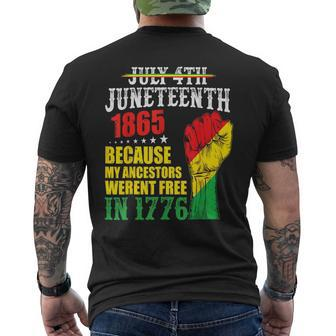 Junenth 1865 July 4Th Because My Ancestors Werent Free Mens Back Print T-shirt | Mazezy