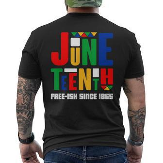 Junenth Free-Ish Since 1865 Celebrate Black History Mens Back Print T-shirt | Mazezy