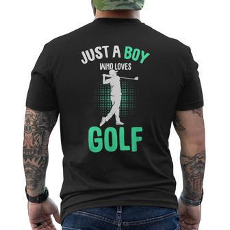 Just A Boy Who Loves Golf Club Golfer Golfing Kids Boys Mens Back Print T-shirt | Mazezy