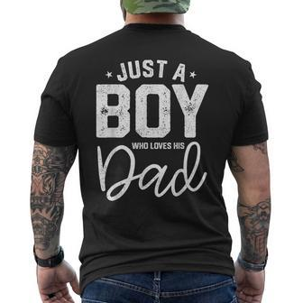 Just A Boy Who Loves His Dad Daddy Son Matching Fathers Day Mens Back Print T-shirt - Seseable