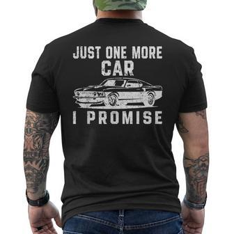 Just One More Car I Promise Funny Car Lover Mechanic Mechanic Funny Gifts Funny Gifts Mens Back Print T-shirt | Mazezy