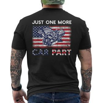 Just One More Car Part I Promise For Automotive Enthusiast Mens Back Print T-shirt