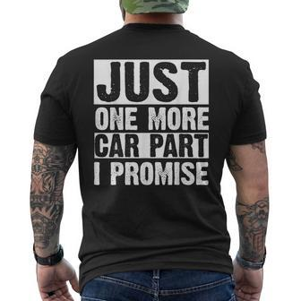 Just One More Car Part I Promise For Car Lovers Mens Back Print T-shirt - Thegiftio UK