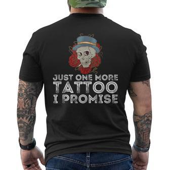 Just One More Tattoo I Promise - Tattooing & Tattooed Mens Back Print T-shirt - Thegiftio UK