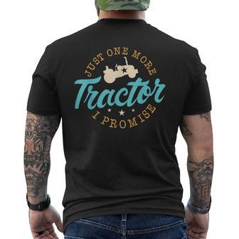 Just One More Tractor I Promise Farming Field Pigsty Farmer Mens Back Print T-shirt - Thegiftio UK