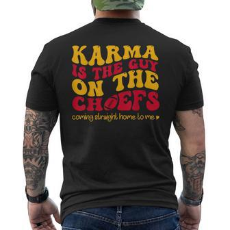 Karma Is The Guy On The Chief Coming Straight Home To Me Men's T-shirt Back Print | Mazezy