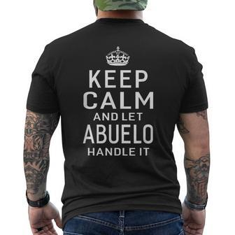 Keep Calm And Let Abuelo Handle It Grandpa Gift Men Mens Back Print T-shirt | Mazezy