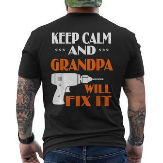 Keep Calm Grandpa Will Fix It Gift For Dad Grandpa Mens Back Print T-shirt | Mazezy