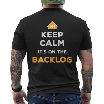 Keep Calm It's On The Backlog Agile Scrum Master Men's T-shirt Back Print | Mazezy