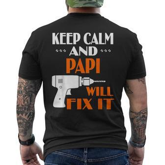 Keep Calm Papi Will Fix It For Dad Grandpa Men's T-shirt Back Print | Mazezy