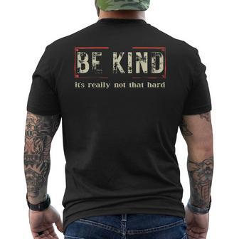Be Kind It's Really Not That Hard Men's T-shirt Back Print | Mazezy