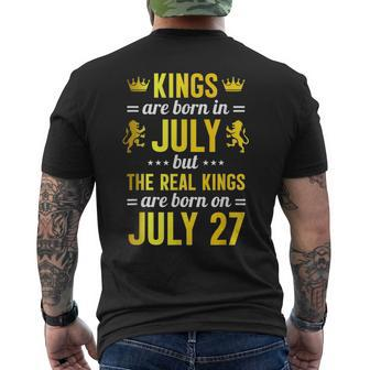 Kings Are Born In July The Real Kings Are Born On July 27 Mens Back Print T-shirt | Mazezy