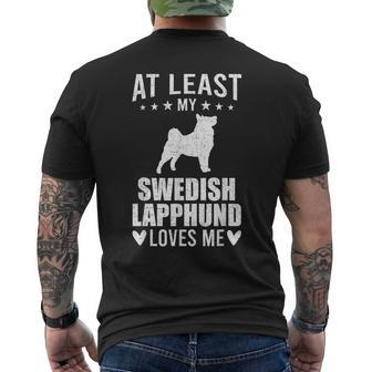 At Least My Swedish Lapphund Loves Me Dog Lover Men's T-shirt Back Print | Mazezy