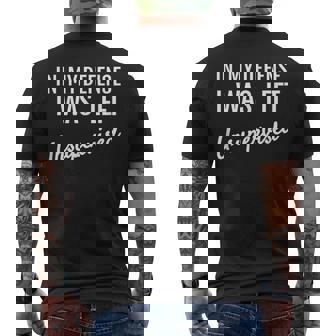 Left Unsupervised Insanity Funny Text Crazy Saying Quote Mens Back Print T-shirt | Mazezy